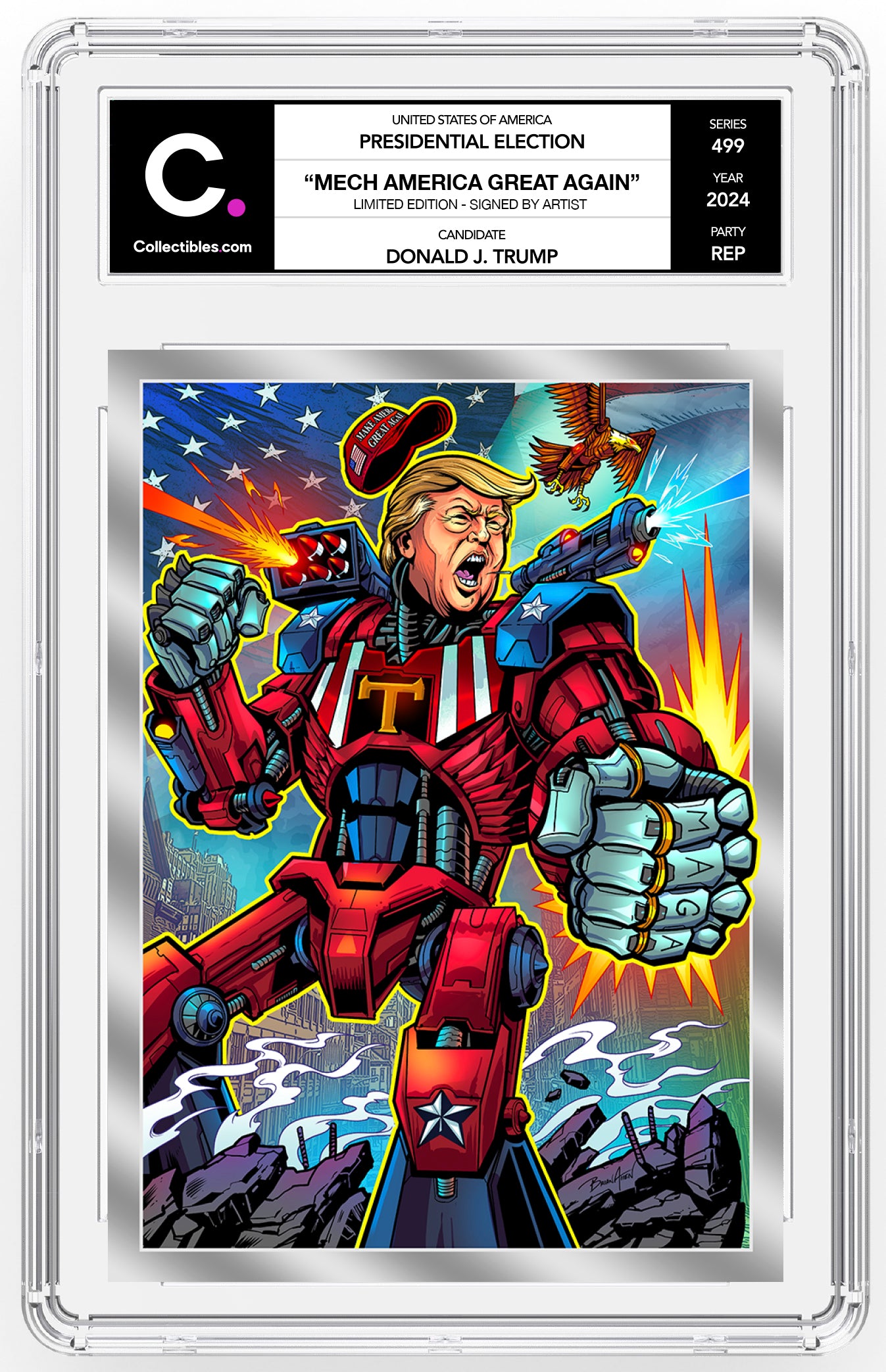 Donald J. Trump "Mech America Great Again!" Limited Edition - Hand-Signed by Artist